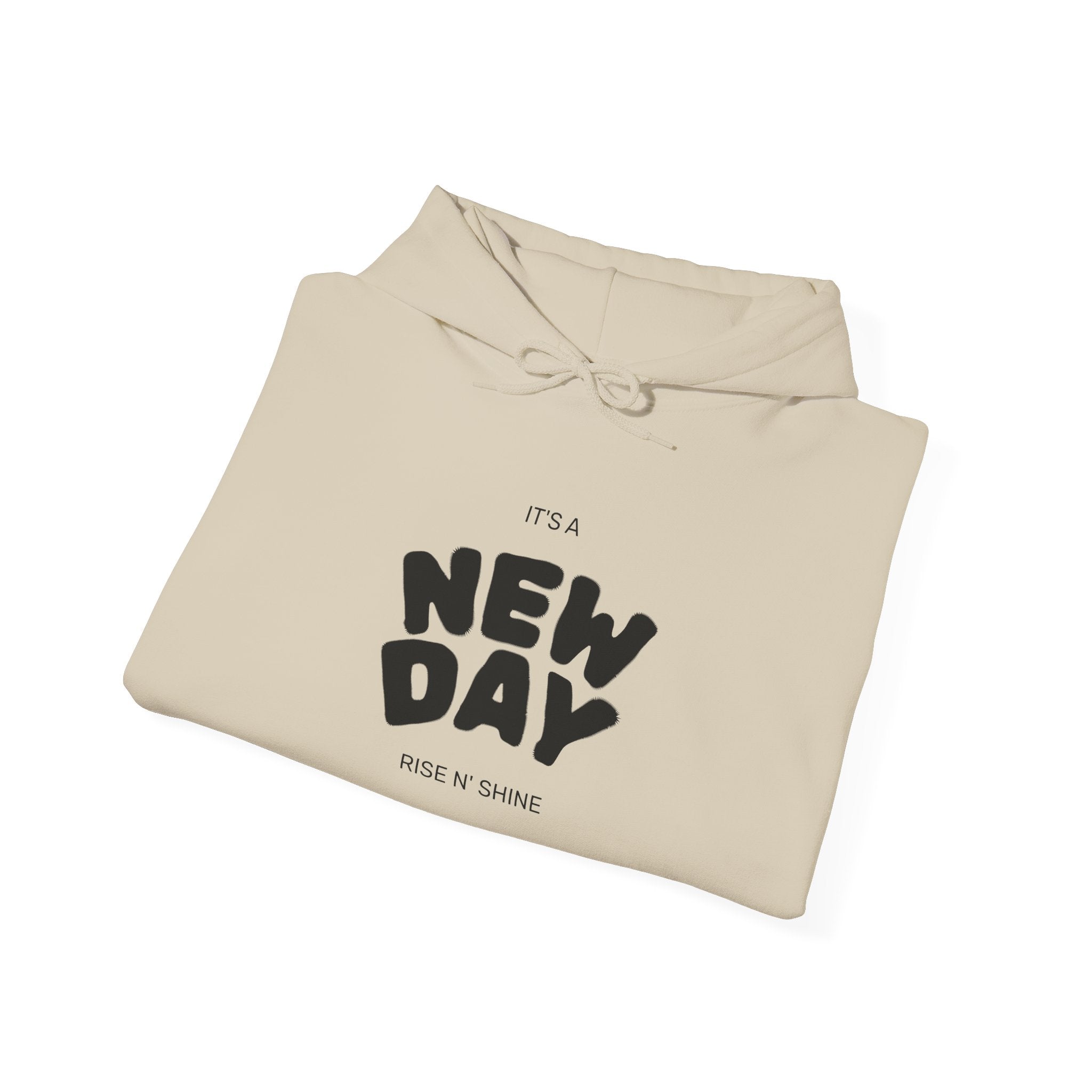 Hoodie - "The New Day" Positive Graphic Pullover