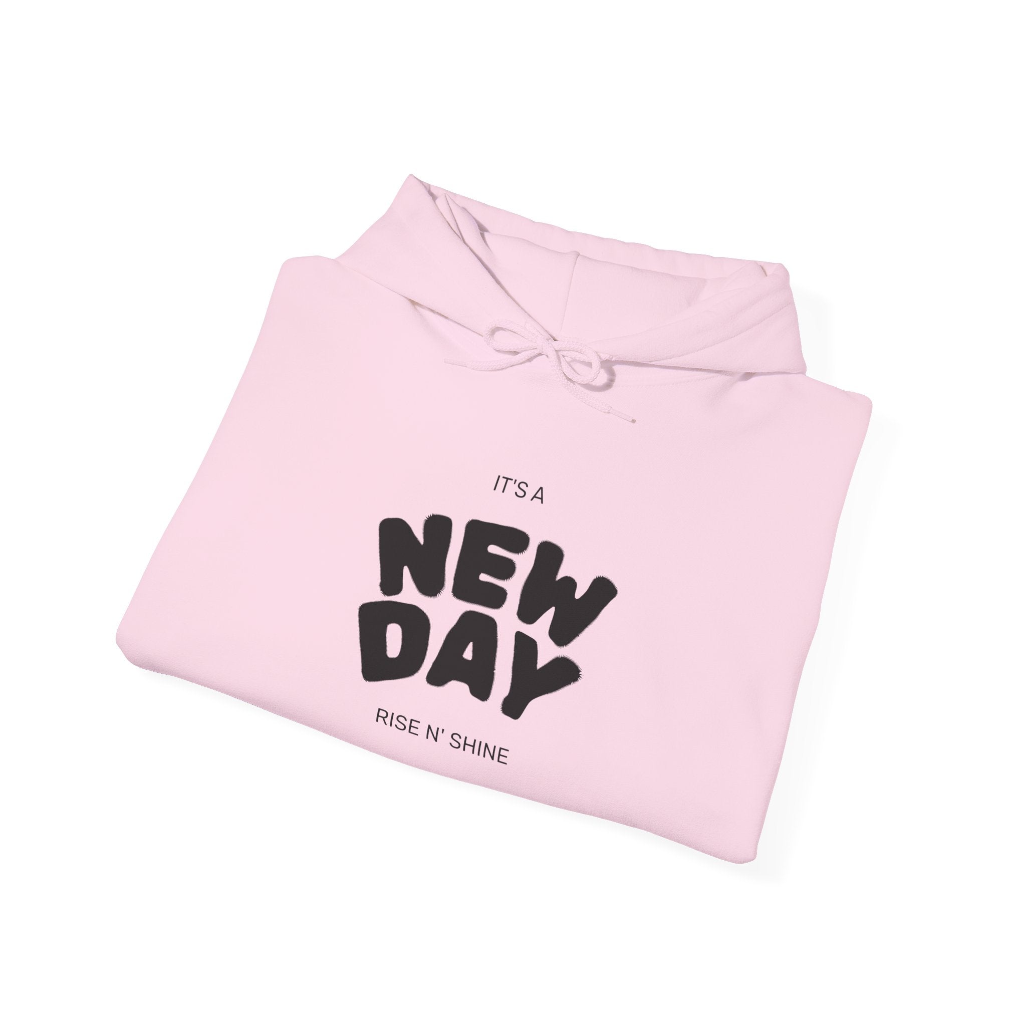 Hoodie - "The New Day" Positive Graphic Pullover