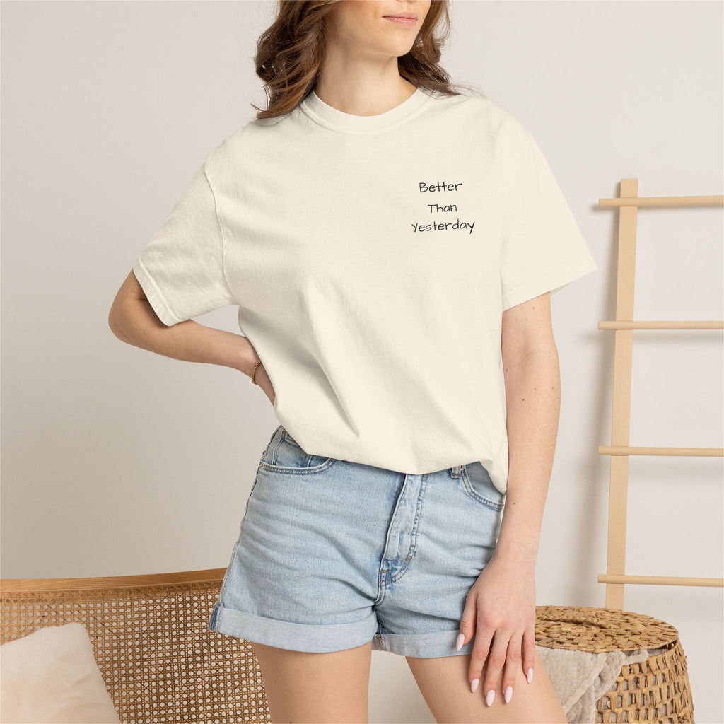 T-Shirt — "Better Than Yesterday" Minimal Motivational Tee