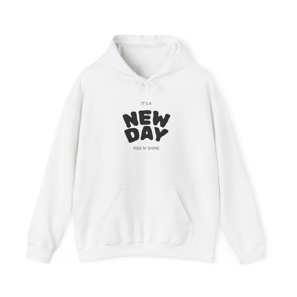 Hoodie - "The New Day" Positive Graphic Pullover