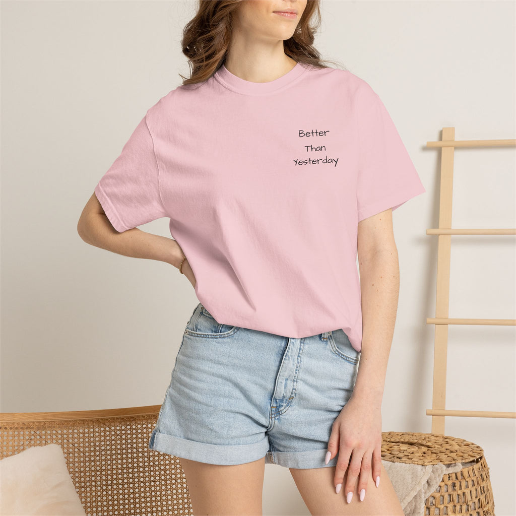 T-Shirt — "Better Than Yesterday" Minimal Motivational Tee